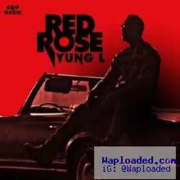 Yung L - Red Rose (Remix) ft M.I & Jesse Jagz